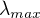 $\lambda _{max}$
