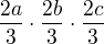 $\frac{2a}{3}\cdot\frac{2b}{3}\cdot\frac{2c}{3}$