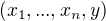 $(x_1,...,x_n,y)$