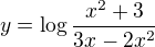 $y=\log \frac{x^{2}+3}{3x-2x^{2}}$