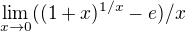 kopírovat do textarea $\lim_{x\to0}((1+x)^{1/x}-e)/x$