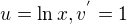$u=\ln x, v^{'}=1$