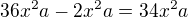 $36x^2a-2x^2a=34x^2a$