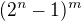 $(2^{n}-1)^{m}$