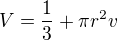 $V=\frac13+\pi r^2v$