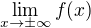 $\lim_{x\to \pm \infty} f(x)$