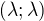 $(\lambda ;\lambda )$