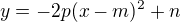 $y=-2p(x-m)^2+n$