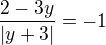 $\frac{2-3y}{|y+3|}=-1$