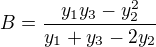 $B=\frac{y_1y_3-y_2^2}{y_1+y_3-2y_2}$
