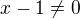 kopírovat do textarea $x-1\ne0$