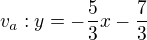 $v_a:y=-\frac53x-\frac73$