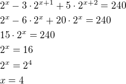 $2^x-3\cdot 2^{x+1}+5\cdot 2^{x+2}=240\nl2^x-6\cdot 2^x+20\cdot 2^x=240\nl15\cdot 2^x=240\nl2^x=16\nl2^x=2^4\nlx=4$