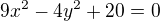 $9x^2-4y^2+20=0$