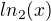 $ln_{2}(x)$