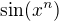 $\sin( x^n)$