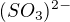 $(SO_{3})^{2-}$