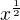 $x^{\frac12}$