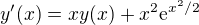 $y'(x) = xy(x)+{x}^{2}\mathrm{e}^{x^2/2}$