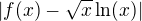 $|f(x) - \sqrt{x} \ln(x)|$