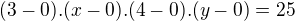 $(3-0).(x-0).(4-0).(y-0)=25$