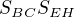 $S_{BC}S_{EH}$