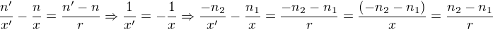 kopírovat do textarea $\frac{n'}{x'}-\frac{n}{x} = \frac{n'-n}{r}\Rightarrow\frac{1}{x'}=-\frac{1}{x}\Rightarrow\frac{-n_2}{x'}-\frac{n_1}{x}=\frac{-n_2-n_1}{r}=\frac{(-n_2-n_1)}{x}= \frac{n_2-n_1}{r}$