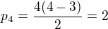 $p_{4}=\frac{4(4-3)}{2}=2$