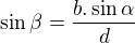 $\sin{\beta}=\frac{b.\sin\alpha}{d}$
