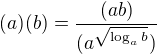 kopírovat do textarea $(a)(b) = \frac{(ab)}{(a^{\sqrt{\log_a b}})}$