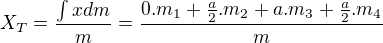 kopírovat do textarea $X_T=\frac{ \int x {d}m}{m}=\frac{0.m_1 + \frac{a}{2} . m_2 + a.m_3 + \frac{a}{2} . m_4}{m}$