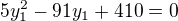 $5y_{1}^{2}-91y_{1}+410=0$