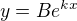 $y = B e^{kx}$