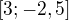 $[3;-2,5]$