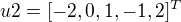 $u2 = [-2,0,1,-1,2]^{T}$