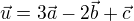 $\vec{u}=3\vec{a}-2\vec{b}+\vec{c}$