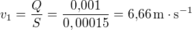 kopírovat do textarea $v_1=\frac{Q}{S}=\frac{0{,}001}{0,00015}=6{,}66\,{\rm m\cdot s^{-1}}$