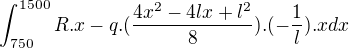kopírovat do textarea $\int_{750}^{1500}R.x-q.(\frac{4x^{2}-4lx+l^{2}}{8}).(-\frac{1}{l}).xdx$