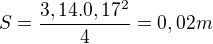 kopírovat do textarea $S=\frac{3,14.0,17^{2}}{4}=0,02m$