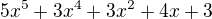 $5x^5+3x^4+3x^2+4x+3$