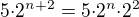 $5{\cdot}2^{n+2}=5{\cdot}2^{n}{\cdot}2^{2}$