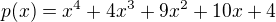$p(x)=x^4+4x^3+9x^2+10x+4$