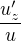 $\frac{u'_z}{u}$