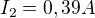 $I_2=0,39A$