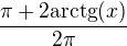 kopírovat do textarea $\frac{\pi+2\mathrm{arctg}{\(x\)}}{2\pi}$