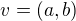 $v=(a,b)$