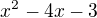 $x^2-4x-3$