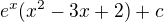 $e^{x}(x^{2}-3x+2)+c$