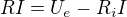 $RI=U_e-R_iI$
