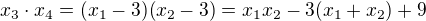 $x_{3}\cdot x_{4}=(x_{1}-3)(x_{2}-3)=x_{1}x_{2}-3(x_{1}+x_{2})+9$